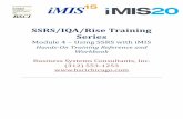SSRS/IQA/Rise Training Series - BSCI Chicago · SSRS/IQA/Rise Training Series Module 4 ... Overview of SQL Server Reporting Services ... Appendix A – Setting up SSRS in SQL Server