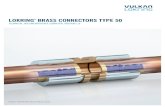 LOKRING BRASS CONNECTORS TYPE 50 - Vulkan Group · VULKAN LOKRING LOKRING® BRASS CONNECTORS TYPE 50 TECHNICAL DOCUMENTATION & SUBMITTAL VERSION 1.8 | 03 The purpose of this document