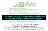 The New Frontier in Integrating Quantitative Coronary ...preventcancer.org/wp-content/uploads/2016/07/1015-Harvey-Hecht.pdf · 2016 SSCT CAC Guidelines >5.0% Risk by Pooled IIA IIA