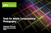 Tools for Mobile Computational Photography - GTC 2012on- · PDF fileTools for Mobile Computational Photography ... Primitive Assembly Assemb ... Advances in Mobile Computational Photography