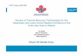 Review of Thermal Recovery Technologies for the Clearwater ...€¦ · Review of Thermal Recovery Technologies for the ... Comparison of Reservoir Properties ... Operating Strategy