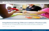 Implementing Observation Protocols · Implementing Observation Protocols ... usually in the form of observation, is at the core of nearly every proposal and early-stage rollout of