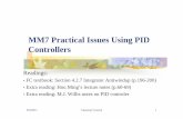 MM7 Practical Issues Using PID Controllershomes.et.aau.dk/yang/DE5/CC/mm7.pdf · MM7 Practical Issues Using PID Controllers Readings: ... alone, as is too slow Not used alone because