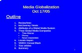 Outline - McMaster Faculty of Humanitiespdsavage/pdfs/Oct_17_u.pdf · Media Globalization Oct 17/05 Outline 1. ... (Merchandizing of films outstrips movie ... your Company and an