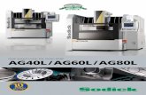 AG40L/AG60L/AG80L - Home - Sodick Europe Ltd.sodick.org/files/downloads/brochures/ag40l-ag60l-ag80l/brochure... · AG40L/AG60L/AG80L High Speed Linear ... The linear motor-driven