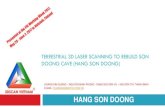 HANG SON DOONG - FIG - International Federation of 3D LASER SCANNING TO REBUILD SON DOONG CAVE (HANG SON DOONG) HANG SON DOONG HOANG KIM QUANG â€“ NGUYEN MINH PHONG - DANG NGUYEN