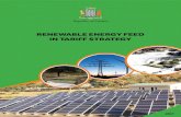 RENEWABLE ENERGY FEED IN TARIFF STRATEGY · Renewable Energy subsector to supplement the large hydro energy ... RENEWABLE ENERGY FEED IN TARIFF STRATEGY ... Government’s overall
