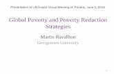 Global Poverty and Poverty Reduction Strategies · Global Poverty and Poverty Reduction Strategies ... this approach is increasingly out of step with social ... esp., small and medium