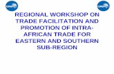REGIONAL WORKSHOP ON TRADE FACILITATION … Trade Facilitation.pdf · REGIONAL WORKSHOP ON TRADE FACILITATION AND ... • COMESA Carrier License ... ¾Overload Control Certificate