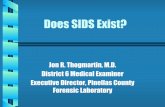Does SIDS Exist? - camls-us.org · PDF fileSUIDI: Sudden Unexpected Infant Death Investigation