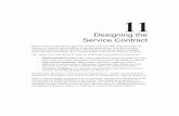 Designing the Service Contract - Oracleotn/documents/webcontent/17… · Designing the Service Contract Service contracts provide the glue that enables us to assemble disparate pieces