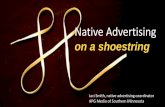 Native Advertising - Minnesota Newspaper   Advertising on a shoestring Jaci Smith, native advertising coordinator APG Media of Southern Minnesota