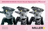 DS5/DS10/DS20 Fluid Head Operator’s · PDF fileIntroduction Thank you for purchasing the Miller DS5/DS10/DS20 fluid head for use with our professional tripods and portable video