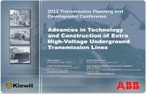 Advances in Technology and Construction of Extra High ... · Advances in Technology and Construction of Extra High-Voltage Underground Transmission Lines ... EHV Transmission Charging