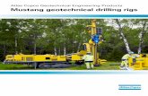 Atlas Copco Geotechnical Engineering Products Mustang ... · Atlas Copco Geotechnical Engineering Products Mustang geotechnical drilling rigs. 2 Flexibility of use - better rig utilization
