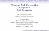Financial Risk Forecasting Chapter 4 Risk Measures · Financial Risk Forecasting © 2011,2017 Jon Danielsson, page 1of 81 What is risk? Value–at–Risk Issues Coherence Manipulation