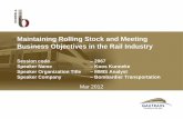 Maintaining Rolling Stock and Meeting Business Objectives ... · Maintaining Rolling Stock and Meeting Business Objectives in the Rail Industry ... Maximo on Gautrain • Bombela