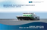 MARINE ACCIDENT REPORT September 2016 - dmaib.dk VENTUS - Fire on... · MARINE ACCIDENT REPORT September 2016 UMOE VENTUS ... The marine accident report is available from the website
