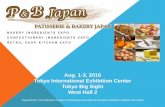 Aug. 1-3, 2016 Tokyo International Exhibition Center Tokyo ... · Tokyo International Exhibition Center ... Wholesaler speciakized for Bakery&Confectionary ... Booth carpet, 2 chairs,