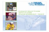 CONSTRUCTION APTITUDE ASSESSMENT TEST · Chicago Women in Trades’ CONSTRUCTION APTITUDE ASSESSMENT TEST 1 ... questions about the test that the test-takers may have. ... foreman