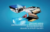 Manual sobre comunicación y discapacidad: el … Multimedia Ilustración: Jorge Hidalgo Composición de tapa sobre fotografías de: ... práctica de un periodismo y comunicación