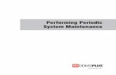 Performing Periodic System Maintenance - ECi …support.ecisolutions.com/doc-ddms/keyop/maintenance/...4 Performing Periodic System Maintenance contin Volume Serials When the system