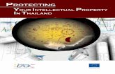 Basic Steps To Protect Your Intellectual Property in … Steps To Protect Your Intellectual Property in Thailand 9 Introduction The Purpose of Intellectual Property Intellectual property