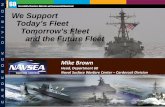 We Support Today’s Fleet Tomorrow’s Fleet and the …€¦ · Today’s Fleet . Tomorrow’s Fleet . and the ... structural response ... – Developing alternative testing methods