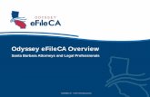 Odyssey eFileCA Overview -   BY TYLER TECHNOLOGIES Odyssey eFileCA Overview ... Odyssey eFileCA Overview. Filer Prepares Documents ... E-Filing Cost Model. Filer. Filer. Filer