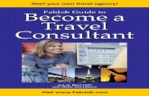 Become a FabJob Guide to Travel Consultant · Become aFabJob Guide to Travel Consultant ... 4.3.2 Sample Interview Questions ... people can now book airline tickets and make hotel