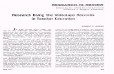 Research Using the Videotape Recorder in Teacher Education · Research Using the Videotape Recorder in Teacher Education ... which were tested and filmed before treat ... methods