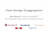 Flash Storage Disaggregation - Stanford Universitycsl.stanford.edu/~christos/publications/2016.flash.eurosys.slides.pdfRead 2K– 10K 10KB – 50KB Write 100 –1K 500KB – 2MB Lots