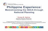 Philippine Statistics Authority Philippine Experience · In the Philippines, National Plan ... Assist decision making process In general, National Plans for SEEA ... budget program