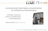 La construction bois basse consommation et …60gp.ovh.net/~aiesb/uploads/file/Presentation DAD.pdf27/05/2011 - 15th International Passive House Conference - Innsbruck La construction