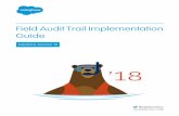 Field Audit Trail Implementation Guide - Training | … · Field Audit Trail Implementation Guide Salesforce, Spring ’18 ... METADATA API REFERENCE ... for the objects you want