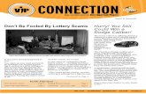 Don’t Be Fooled By Lottery Scams Hurry! You Still Could ...publications.iowa.gov/4876/1/VIPConnection_Feb07.pdf · Don’t Be Fooled By Lottery Scams Volume 7, #1 ... The Iowa Lottery