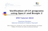 Verification of C# programs using Spec# and Boogie 2ifm2010.loria.fr/tutorial-boogie.pdf · Verification of C# programs using Spec# and Boogie 2 IFM Tutorial 2010 Rosemary Monahan