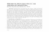 Modern Perspectives on Medical Halachah - Jewish Virtual Library · Modern Perspectives on Medical Halacha Rabbi Mordechai Halperin, M.D. Halacha (Jewish law) encompasses the entire