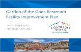 Garden of the Gods Restroom Facility Improvement of the Gods Restroom Facility Improvement Plan Public Meeting #2 November 30 th, 2017 . Project Team . Garden of the Gods Park . ...