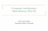 Computer Architecture: Main Memory (Part II)ece740/f13/lib/exe/fetch.php?media=onur-740-fall... · Computer Architecture: Main Memory (Part II) ... State transitions incur latency