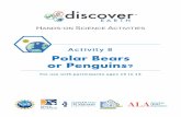 Activity 8 Polar Bears or Penguins? - Lunar and Planetary ... · Activity 8 Polar Bears or Penguins? ... which chance and choice determine the fate of a lone polar bear on ... Understand