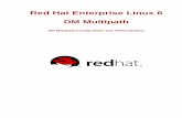 DM Multipath - DM Multipath Configuration and … Preface This book describes the Device Mapper Multipath (DM-Multipath) feature of Red Hat Enterprise Linux for the Red Hat Enterprise