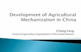 Development of Agricultural Mechanization in China · The evolution/development of agricultural mechanization ... The total agricultural machineries owned by AMC in 2015 was 3.17