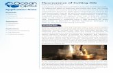 Fluorescence of Cutting Oils - Ocean Opticsbased on the inherent fluorescence of cutting oils. In this application note, fluorescence is measured using a high sensitivity QE seriesoceanoptics.com/...Fluorescence-of-Cutting-Oils.pdf ·