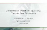 Clinical Next Generation Sequencing- Value to Drug …iom.nationalacademies.org/~/media/Files/Activity Files/Research... · Clinical Next Generation Sequencing- Value to Drug Developers