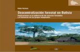 Descentralizacion forestal en Bolivia: implicaciones en el ... Descentralización forestal en Bolivia: Implicaciones en el gobierno de los recursos forestales y el bienestar de los