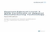 Pearson Edexcel Level 3 NVQ Certificate in Apparel ... · Apparel Manufacturing Technology specification Issue 2 changes ... Garment Technologists, pattern and grading technologists,