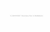 CANVAS’ Stories for Children - globalgiving.org smallest things. Gossip, vice and jealousy spread like dreaded diseases. Many people lost their minds and killed themselves. In the