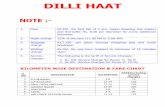 DILLI HAAT - Delhi Traffic Police HAAT NOTE :- 1. Fare Rs.25/ - for first fall of 2 km. (upon downing the meter) and thereafter Rs. 8.00 per kilometer for every additional kilometer.