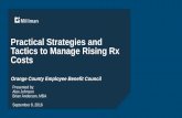 Practical Strategies and Tactics to Manage Rising Rx Costs · Practical Strategies and Tactics to Manage Rising Rx Costs Presented by: Alex Johnson . Brian Anderson , MBA . September